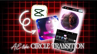Ae like circle transition CAPCUT TUTORIAL
