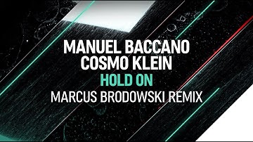 Manuel Baccano, Cosmo Klein - Hold On (Marcus Brodowski Remix)