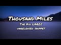 The Kid Laroi - Thousand Miles (unreleased/snippet) lyrics Mp3 Song