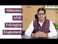 Abhyasa  vairagya explained  practice  nonattachment   utsav yoga
