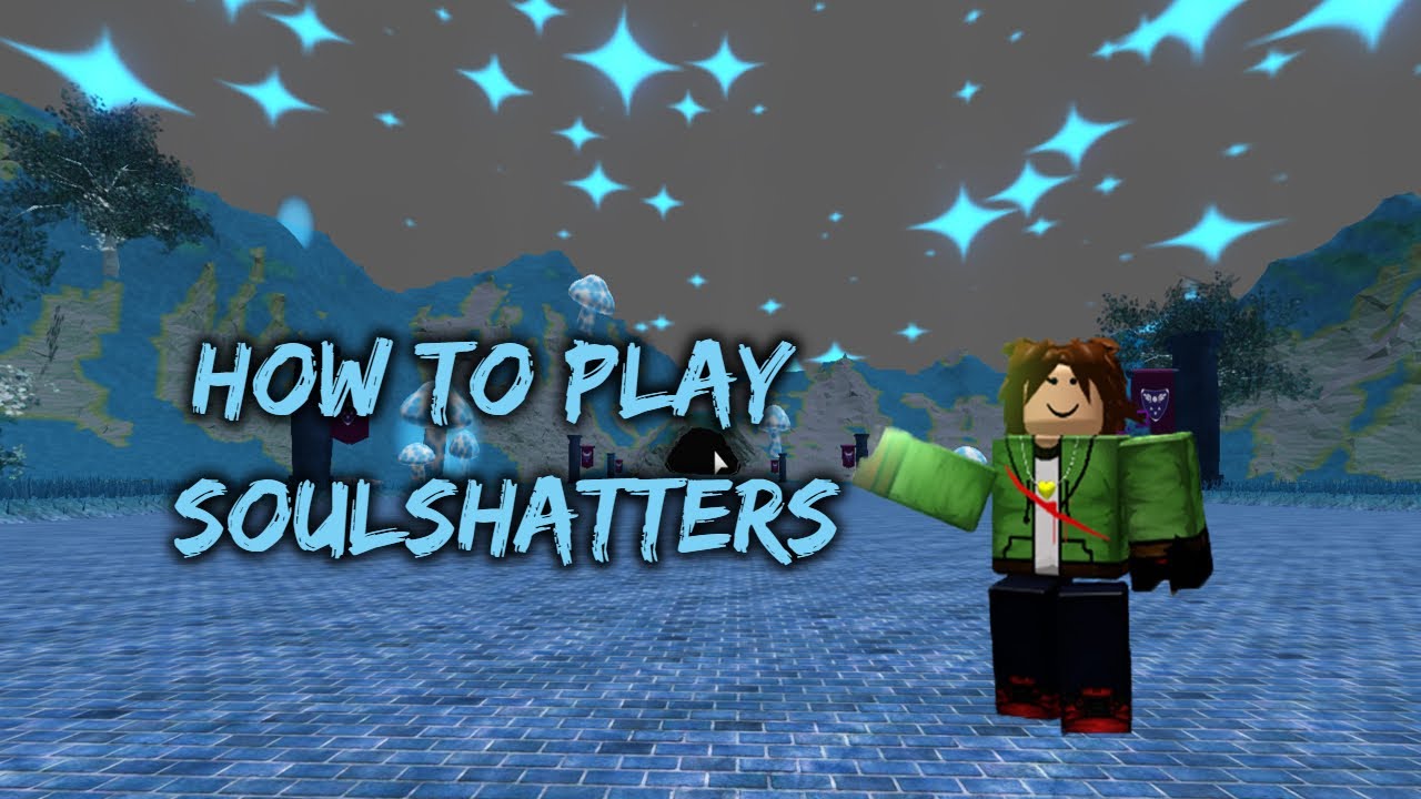 How To Play Soulshatters Tutorial Soulshatters Roblox Youtube - 1v1 ing glowsy soulshatters roblox youtube