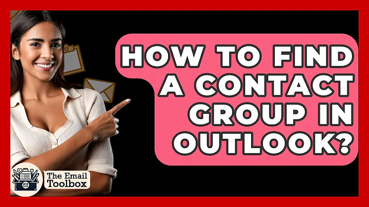 How To Find A Contact Group In Outlook? - TheEmailToolbox.com