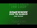 (1시간 반복) Somewhere over the rainbow - Judy Garland 영어 가사 &amp; 한글 발음, 해석