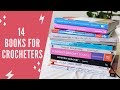 14 MUST HAVE CROCHET BOOKS - Learn the Basics, Stitch Guides, Amigurumi, and Tunisian Crochet Books