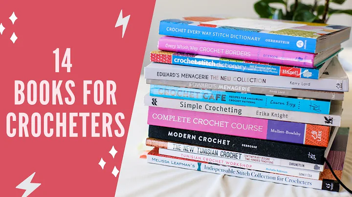 14 MUST HAVE CROCHET BOOKS - Learn the Basics, Stitch Guides, Amigurumi, and Tunisian Crochet Books