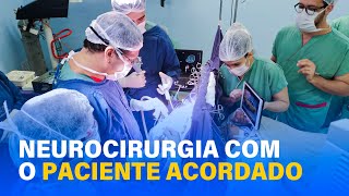 CIRURGIA COM PACIENTE ACORDADO | Awake Craniotomy