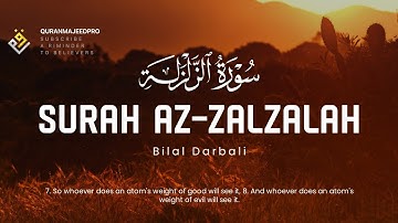 ❤😍 Bilal Darbali (بلال دربالي) | Surah Az-Zalzalah (سوره الزلزله) 😍❤