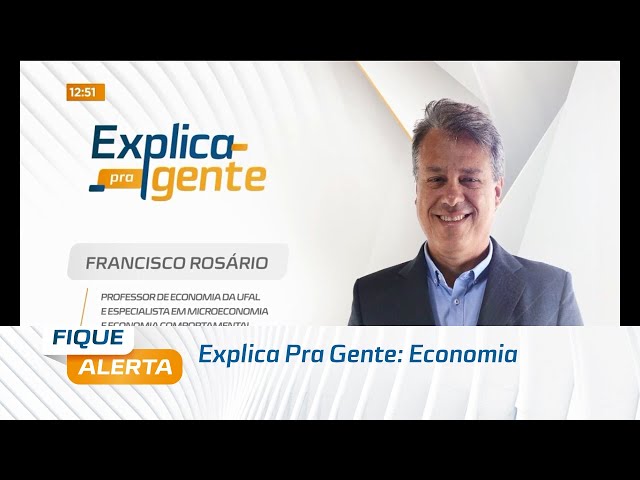 Explica Pra Gente: Economia