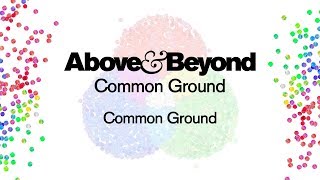 Above & Beyond - Common Ground