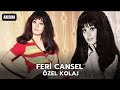 Feri Cansel Anısına... | Özel Kolaj