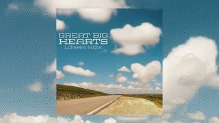 Logan Mize - 'Great Big Hearts' (Official Audio)
