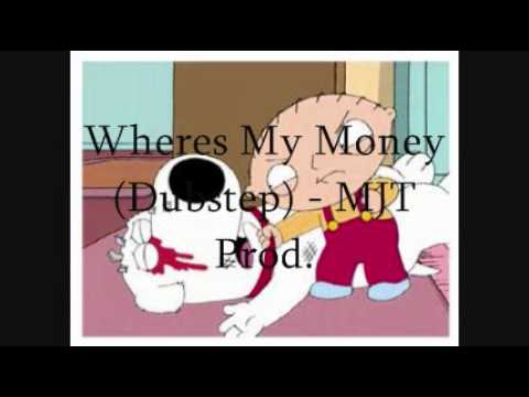 wheres my money dubstep mjt prod youtube my money