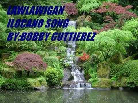 LAWLAWIGAN(ILOCANO SONG)