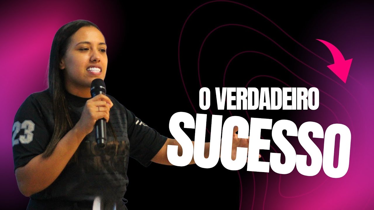 O VERDADEIRO SUCESSO | SUMAYARA CAVALCANTE - YouTube
