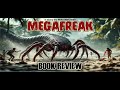 Mege Freak book review