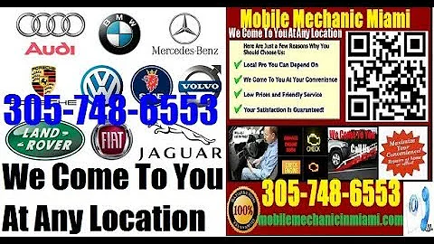 Mobile Foreign Import auto car repair service Miami, Fort Lauderdale, Hialeah, FL European German