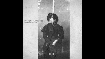 03. Irrational Language - The Last Enemy