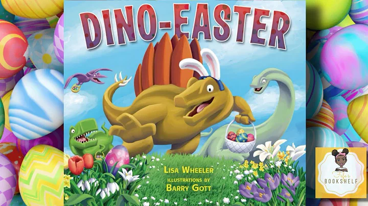 "Dino-Easter" Lisa Wheeler