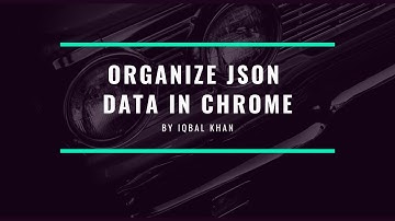 JSONViewer chrome extension- Organize your JSON Data in google chrome