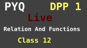 Class 12 | PYQ DPP 1 | Relation And Functions | Chapter 1 | Cbse | Math