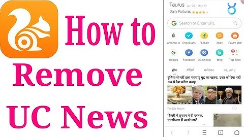 How to Remove UC News Section from Home Page of UC Browser, And Disable UC News Notifications!