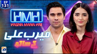 Hasna Mana Hai with Tabish Hashmi | Meerub Ali (Pakistani Actress) | Episode 131 | Geo News