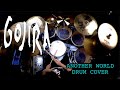 GOJIRA - Another World - [DRUM COVER]