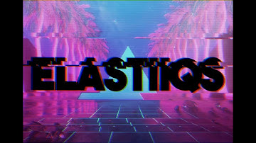 INTRO FOR ELASTIIQS | 1080P FHD 60FPS