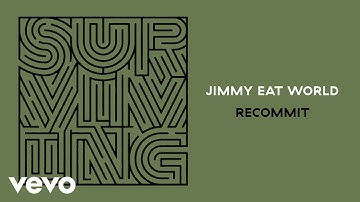 Jimmy Eat World - Recommit (Audio)