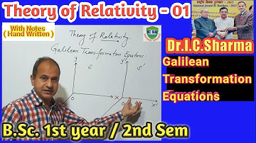 Theory of Relativity for B.Sc. 1st year || Galilean Transformation for B.Sc. 1st year