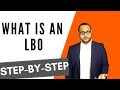 Interview Answer - What Is A Leverage Buy Out (LBO)
