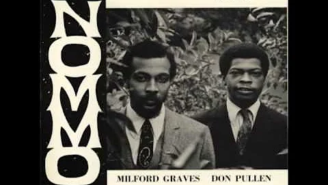 Milford Graves & Don Pullen - Nommo (Full album) [...