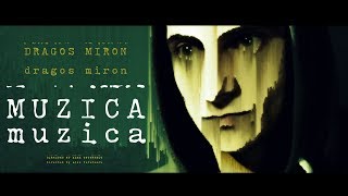 03. Dragos Miron - MU ZI CA (Videoclip Oficial)