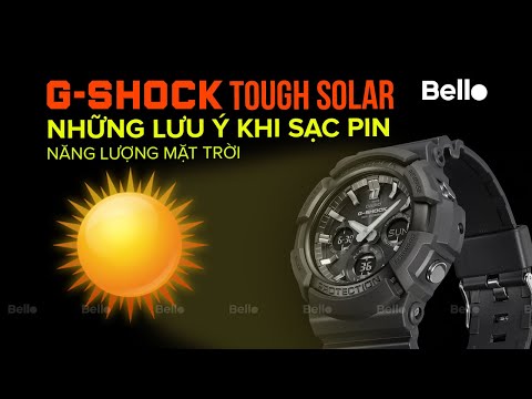 Những lưu ý khi sạc pin G-Shock Tough Solar - pin mặt trời