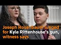 Joseph Rosenbaum lunged for Kyle Rittenhouse’s gun, witness says