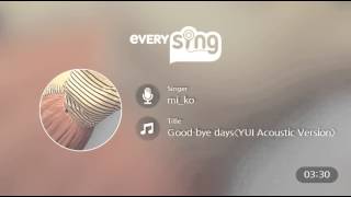 [everysing] Good-bye days〈YUI Acoustic Version〉