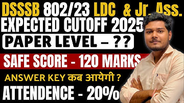 DSSSB 802/23 CUT-OFF 2025 | DSSSB 802/23 LDC & STENO SAFE SCORE 2025 | DSSSB Jr. Assistant CUT-OFF
