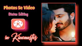 Whatsapp Status Video In Kinemaster New Pic Status Video Editing Trending Status By Fmrebel360