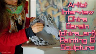 «Cinematic Artist Interview | Dhira Baran (dhira_art) — Painting &amp; Sculpture»