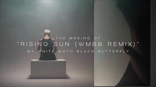 White Moth Black Butterfly - The Making of “Rising Sun (WMBB Remix)” with Randy Slaugh
