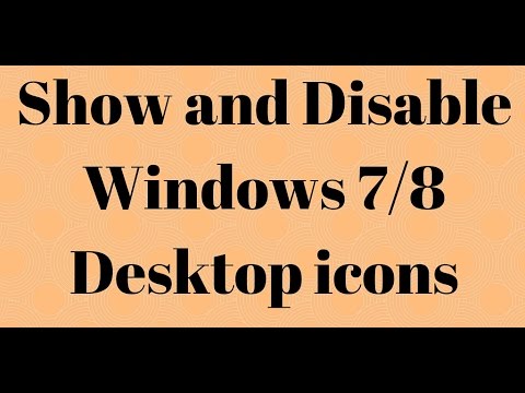 How to show, hide desktop icons in windows 7