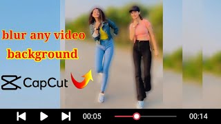 How Can Make Blur Background Video On Android || How To Blur videos Background In Capcut -Cupcut App
