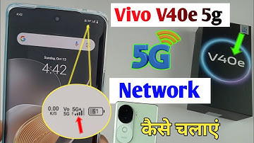 vivo v40e 5g network settings /vivo v40e me 5g kaise chalaye /vivo v40e 5g me 5g network kaise laye