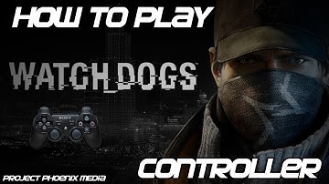 [How To] Use PS3 Dual Shock (DS3) Controller For Watch Dogs (PC) Tutorial