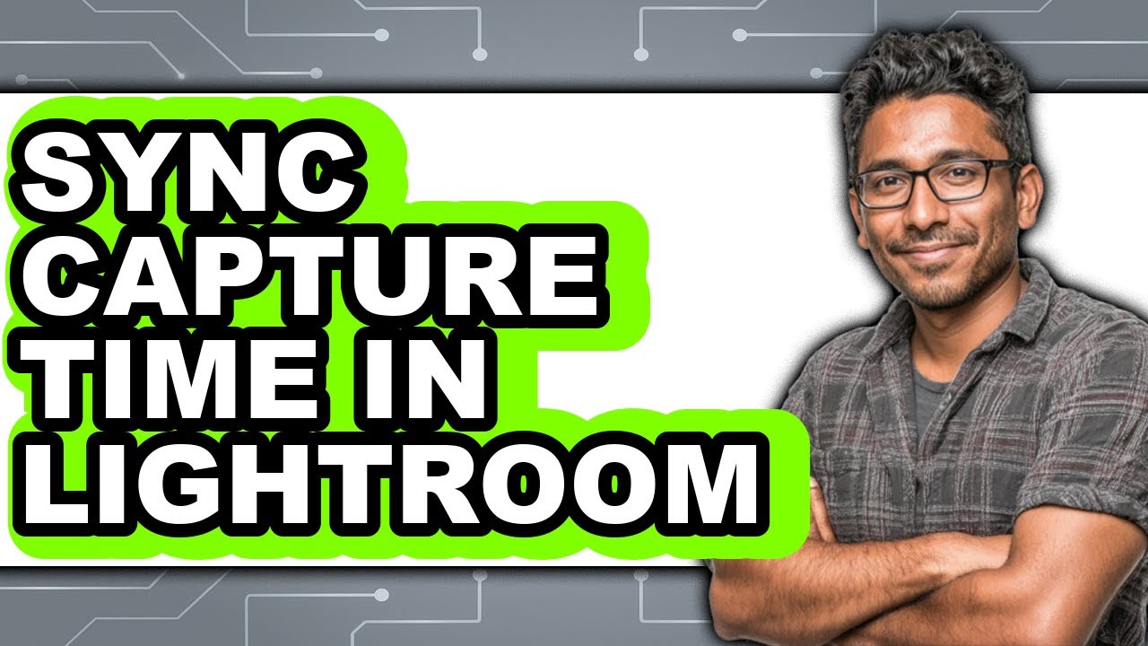 How to Sync Capture Time in Lightroom (easy Method) - YouTube
