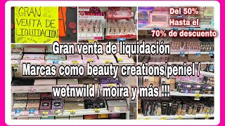 Gran venta de liquidación /marcas como beauty creations/peniel /wet n wild y más !!!