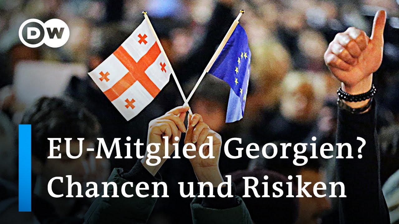 Beitritt beantragt: Georgien bald neues EU-Mitglied? | LOOKAUT