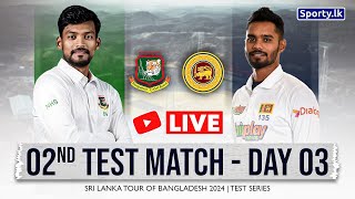 🔴 Live | 2nd Test | Day 03 - Sri Lanka Tour of Bangladesh 2024 image