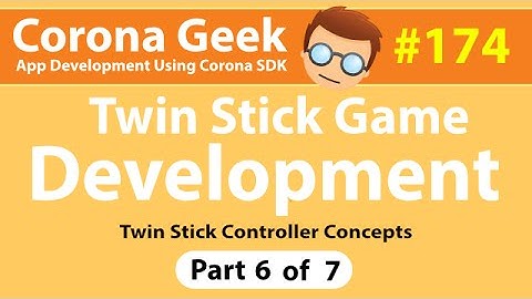 CG174 - Part 6 - Creating a Geometry Wars, Twin Stick Shooter Clone