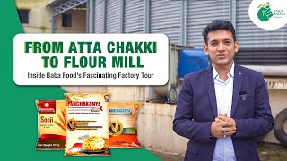 Baba Food's Journey From Atta Chakki To Flour Mill Inside | Top Flour Manufacturer In Eastern India|